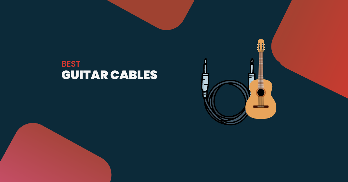 8 Best Guitar Cables For Electric, Acoustic and Bass Guitar