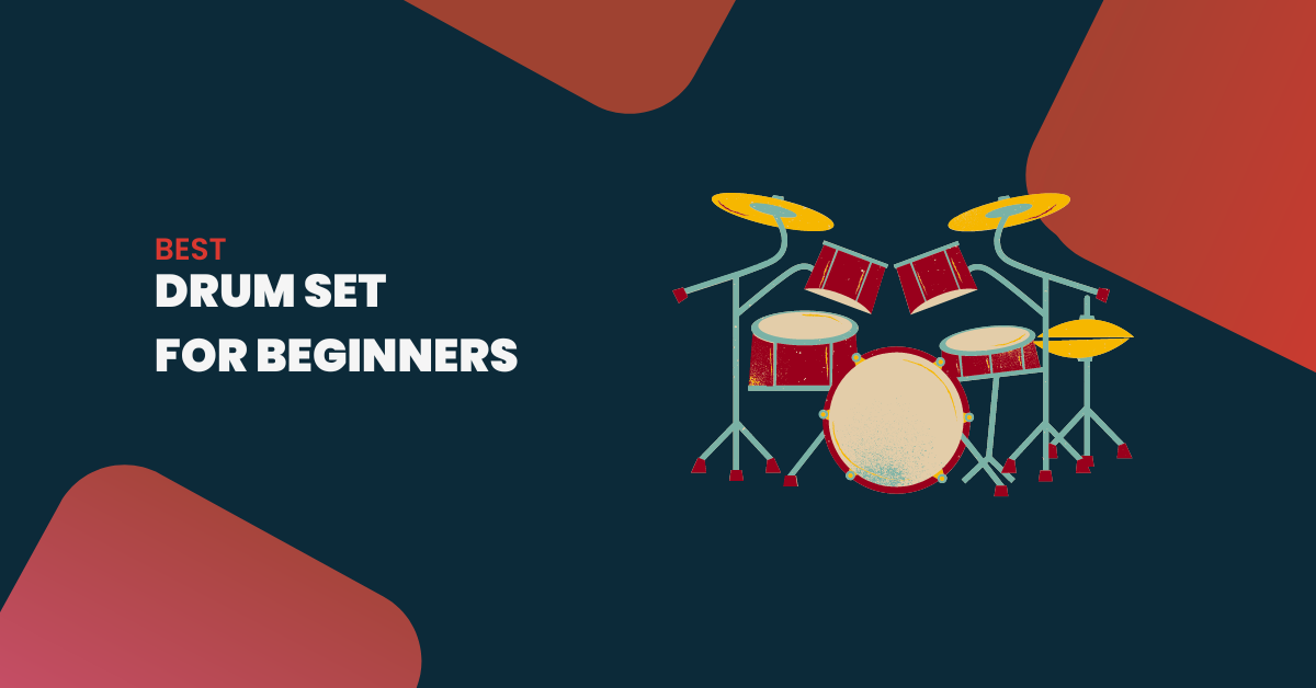 8 Best Drum Set For Beginners